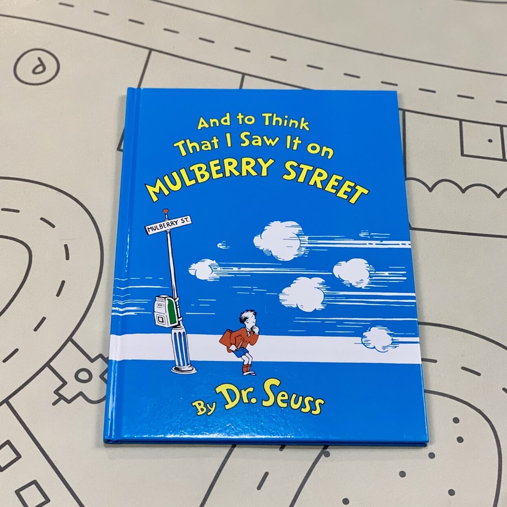 And to Think That I Saw It on Mulberry Street Book